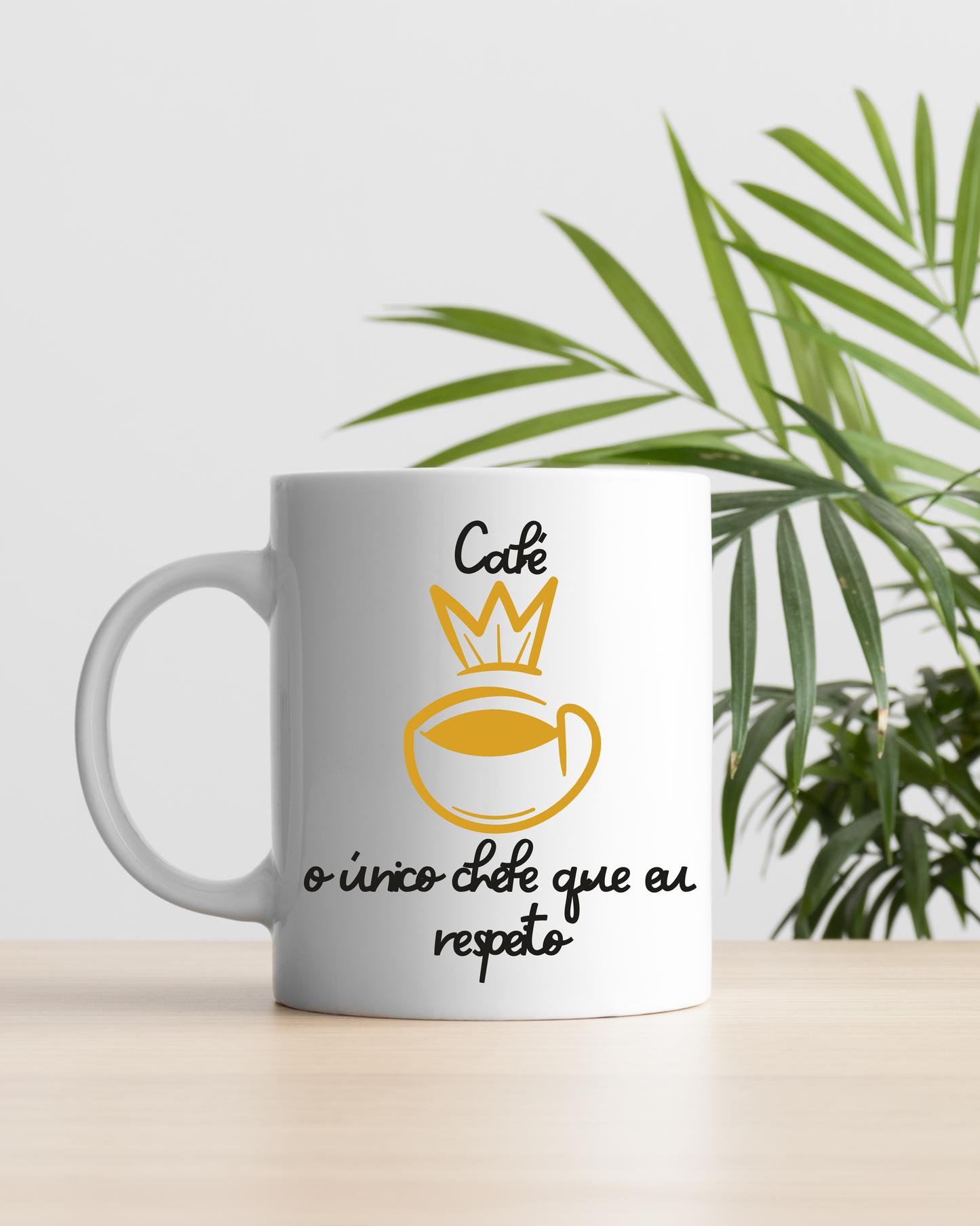 Caneca Personalizada - "Café: o único chefe que eu respeito"